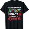 Crazy Teacher Men Women Funny School Teachers Unisex T-Shirt