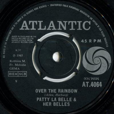 7inch Record PATTI LABELLE & THE BLUEBELLS - Over The Rainbow AT4064 Atlantic 1965 UK Soul/Funk Used
