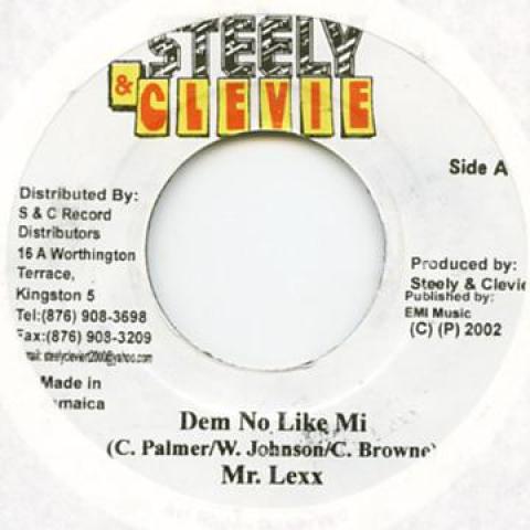 7inch Record MR LEXX (LEXXUS) - Dem No Like Mi / Version NONE Steely & Clevie 2002 Jamaica Reggae, Ska & Dub Used