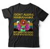 I Don't Always Mahnamahna T Shirt Unisex and Kids Funny Cute Retro Puppet VIntage