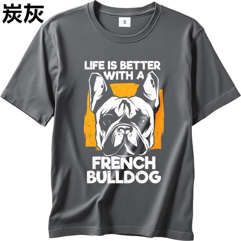 Black Summer For Him tshirt Life Is Better With A French Bulldog Short Sleeve Street Wear Round Neck Tops Brand Teeshirt