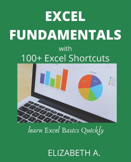 Kniha Excel Fundamentals with 100+excel Shortcuts : Learn Excel Basics Quickly