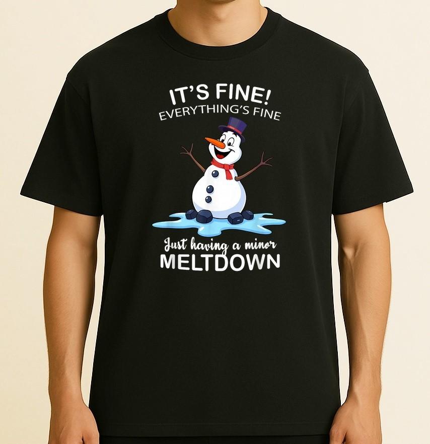 Just Having a Meltdown Snowman Funny Design  Size S-4XL Unisex T-Shirt XL