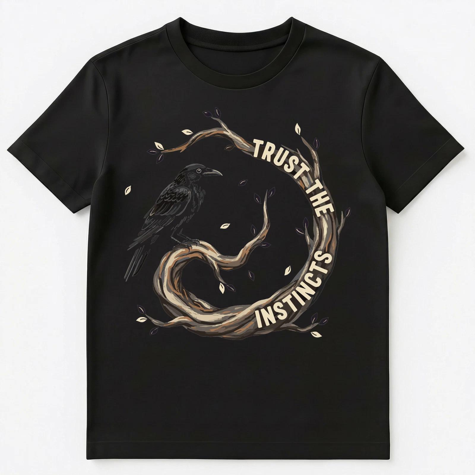 

Trust The Instincts Crow Wisdom Design Unisex T-Shirt 3XL