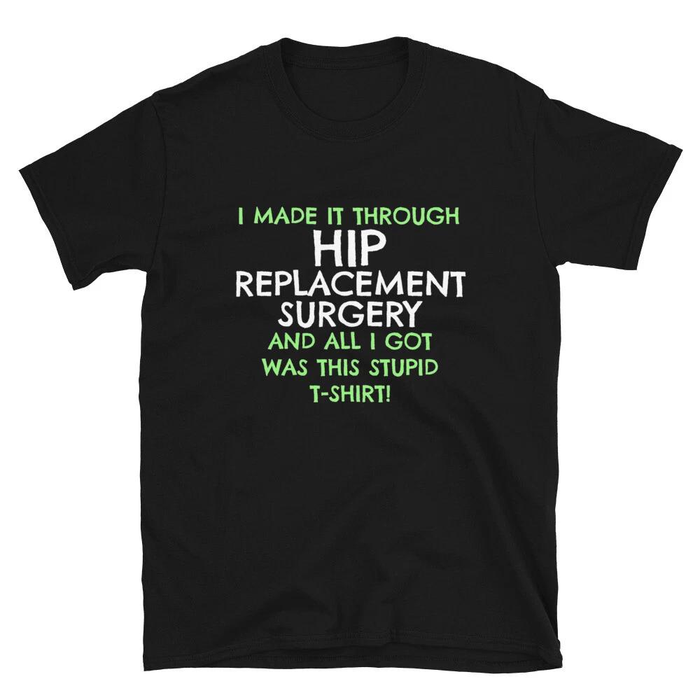 

Hip Replacement Get Well Soon Gift T-Shirt XL