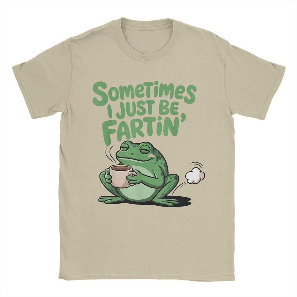 Sometimes I Just Be Fartin Funny Frog Meme Unisexs T Shirt Fashion Tee Shirt Crewneck TShirts Cotton Plus Size Clothing