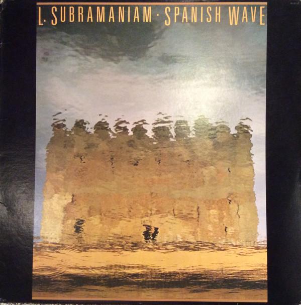 

LP Record L. SUBRAMANIAM - Spanish Wave M9114 MILESTONE 1983 US Jazz Used