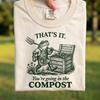 Comfort Colors® - That's It You're Going In The Compost Frog Shirt, Funny Gardener Humor Tee, Sarcastic Garden Frog T-Shirt for Women