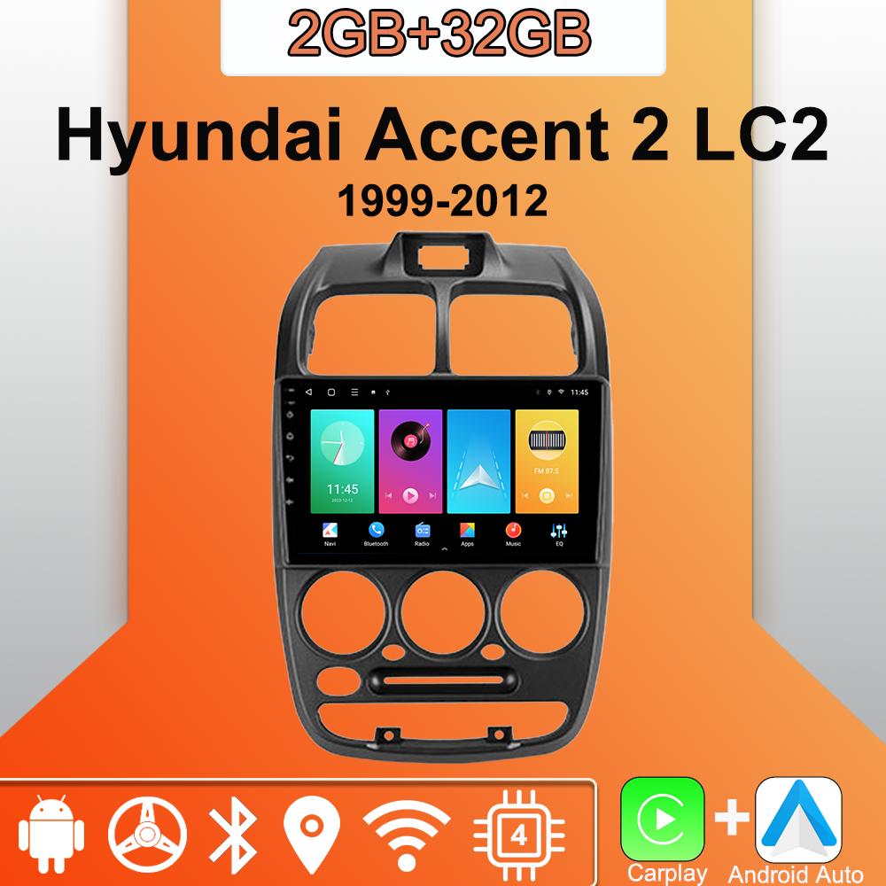 

Android Carplay автомобильное радио для Hyundai Accent 2 LC2 1999-2012 мультимедийный проигрыватель головное устройство стерео GPS навигация BT WIFI 2+32 ГБ 1+16GB