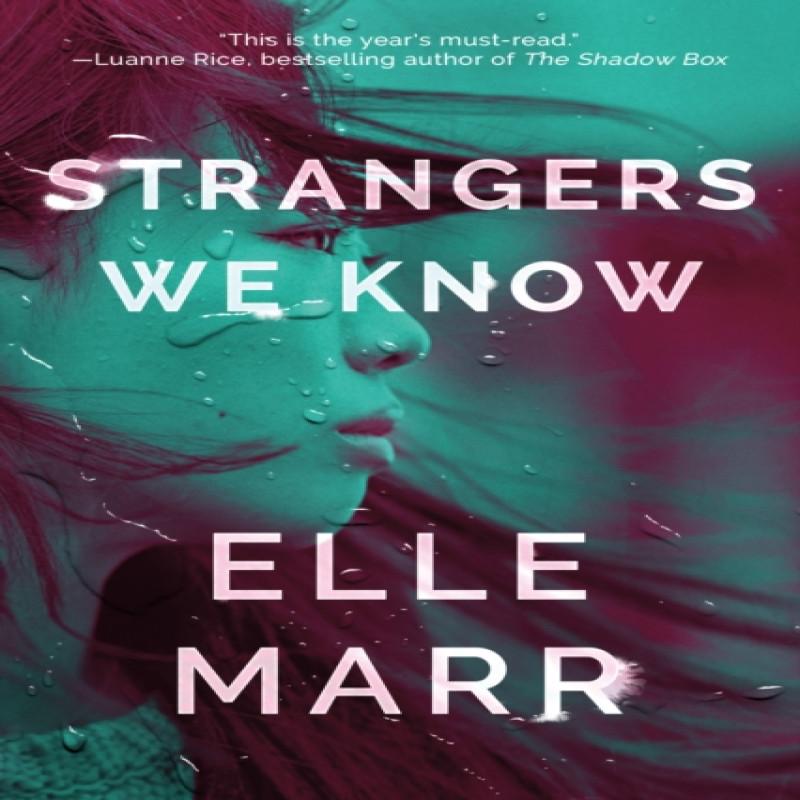 Strangers We Know by Elle Marr Paperback Book 9781542032773