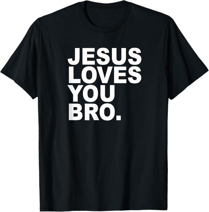 

Jesus Loves You Bro. Christian Faith T-Shirt L