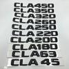 Matt Black ABS CLA45 CLA35 CLA450 350 250 200 320 Trunk Rear Letters Emblem Logo For Mercedes-Benz CLA Class