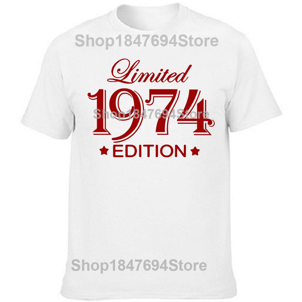 Funny 51 Year Old Gifts Vintage 1974 Limited Edition Birthday T Shirts Graphic Cotton Streetwear Short Sleeve T-shirt