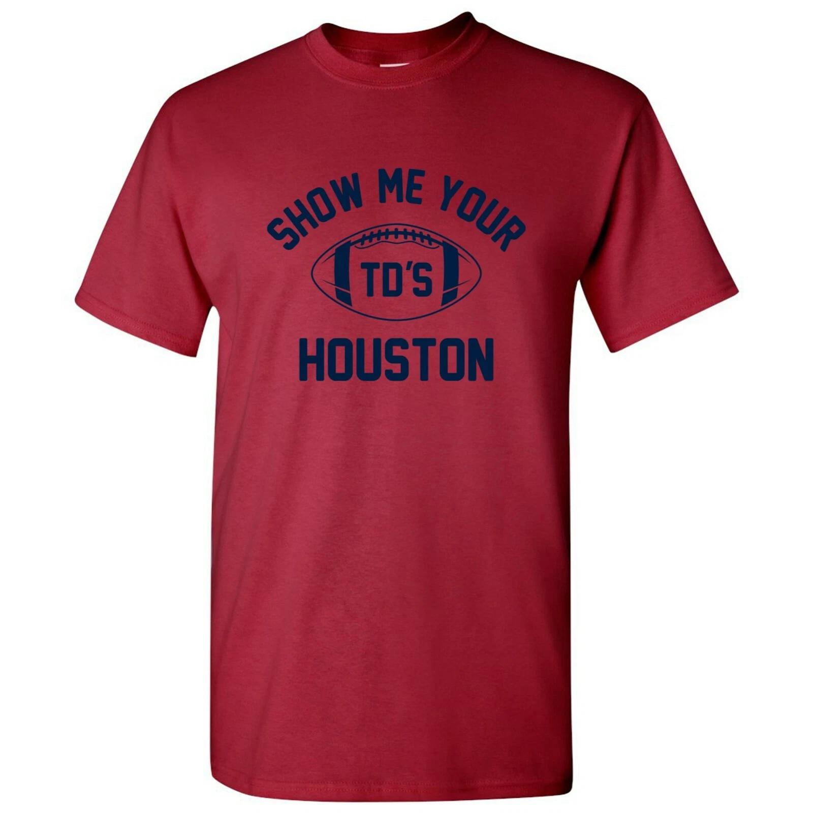 Houston Show Me Your TDs Funny American Football Team T Shirt L