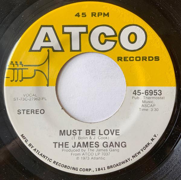 

7inch Record JAMES GANG - Must Be Love 456953 ATCO Records 1974 US Rock Used
