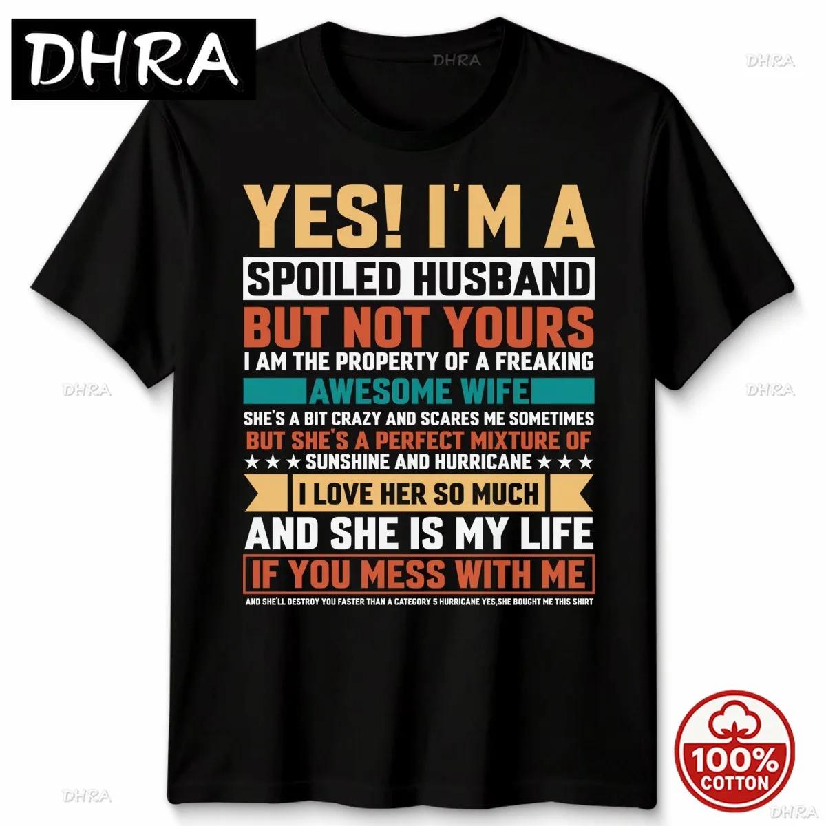 

Spoiled Husband Awesome Relationships Husband Wife Unisexs TShirt WOMEN Tee Slogan Cotton Hip Hop Vintage Boho T Shirt Casual Top S