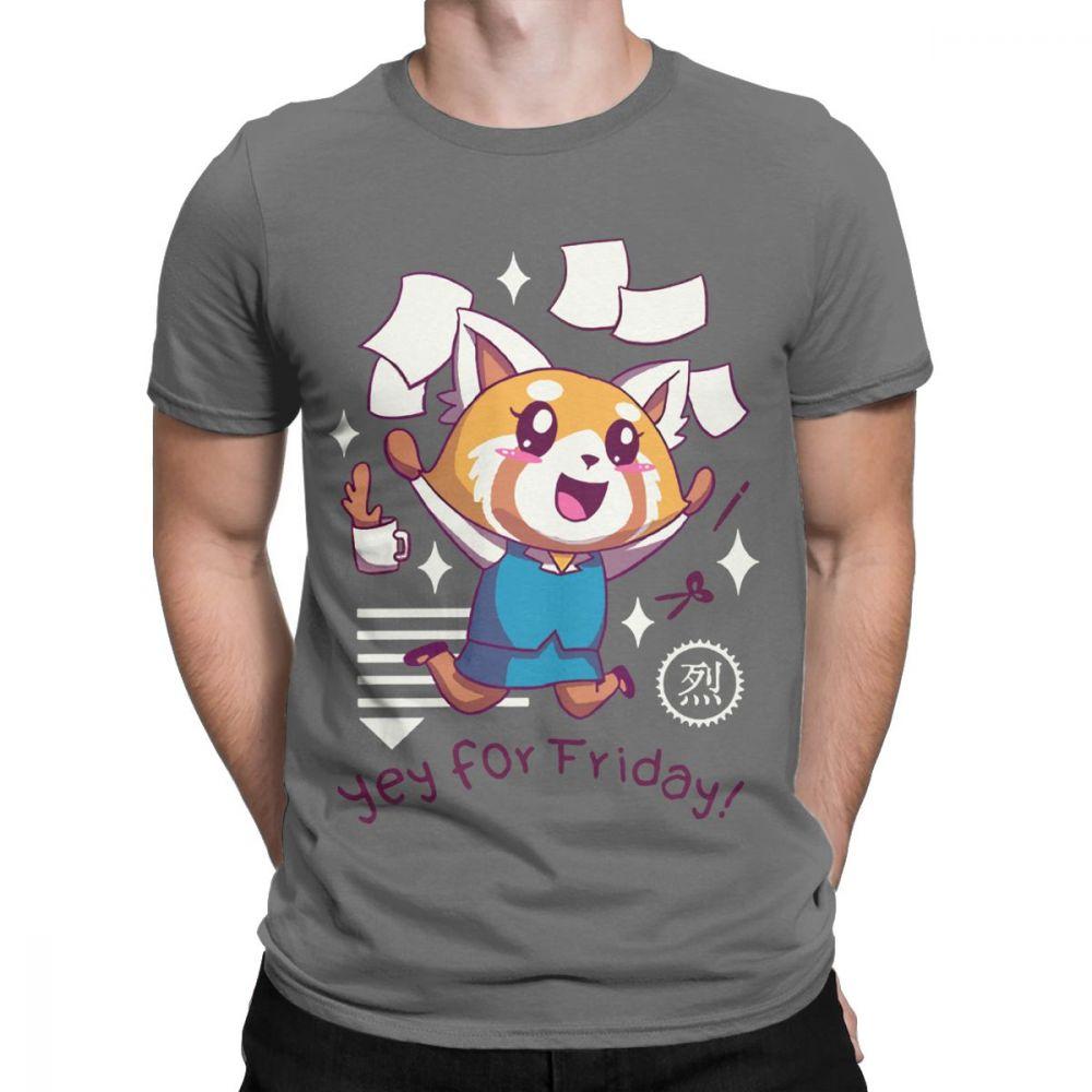 T Shirt for Men Aggretsuko Tee Shirt Aggressive Retsuko Yey For Friday Happy Weeken Tshirt 100 Cotton TShirts Party Clothing