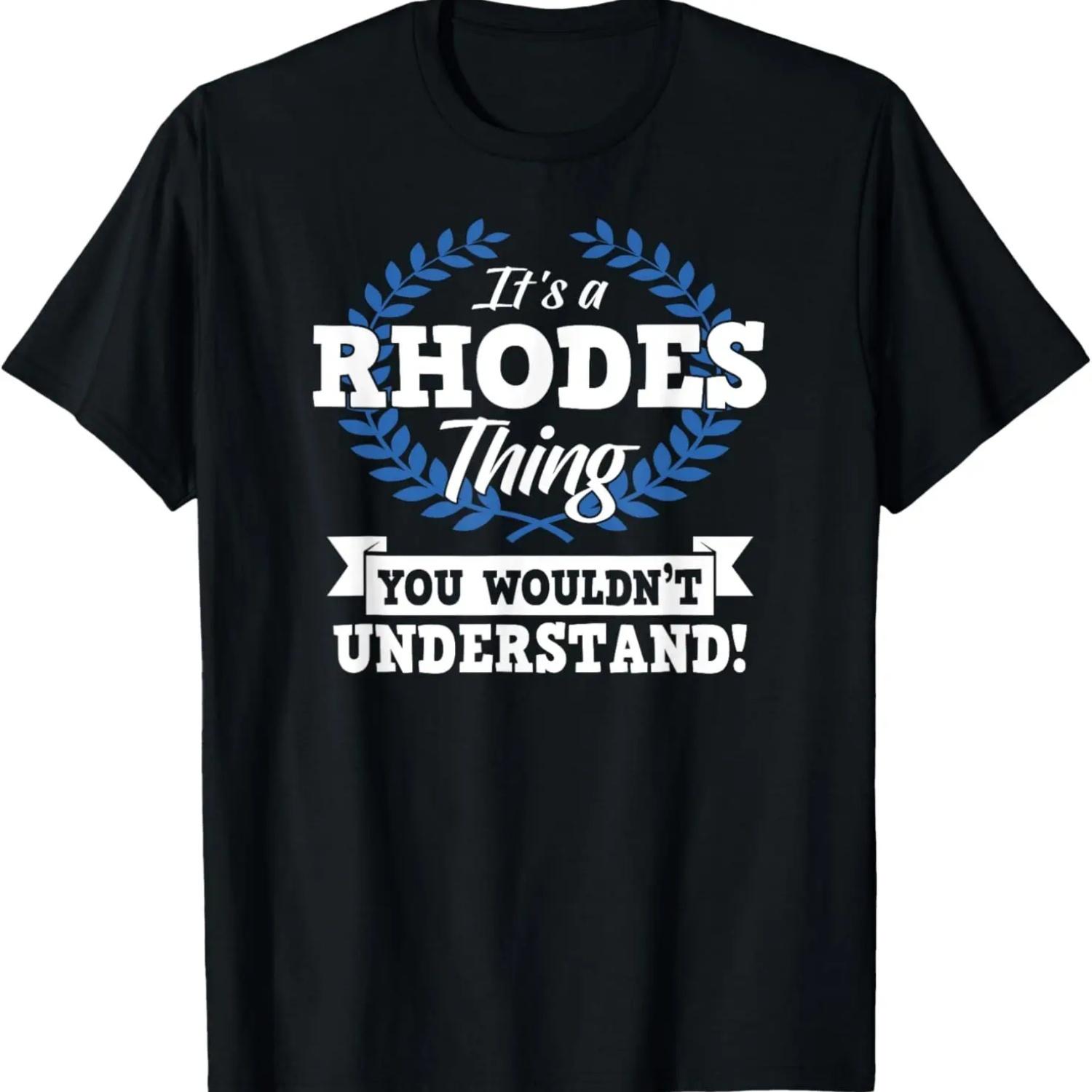 It s A Rhodes Thing You Wouldn t Understand Name Shirt T-Shirt S