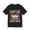 It’s Okay If You Don’t Like Anime Tee Funny Anime Face Shirt Otaku Graphic