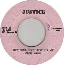 

7inch Record DELROY WILSON - Hey Girl Don t Bother Me NONE Justice Jamaica Reggae, Ska & Dub Used