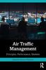 Libro Air Traffic Management : Principles, Performance, Markets