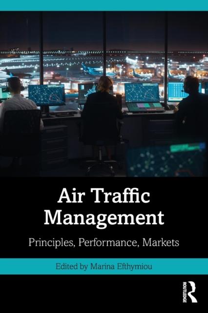 Kniha Air Traffic Management : Principles, Performance, Markets