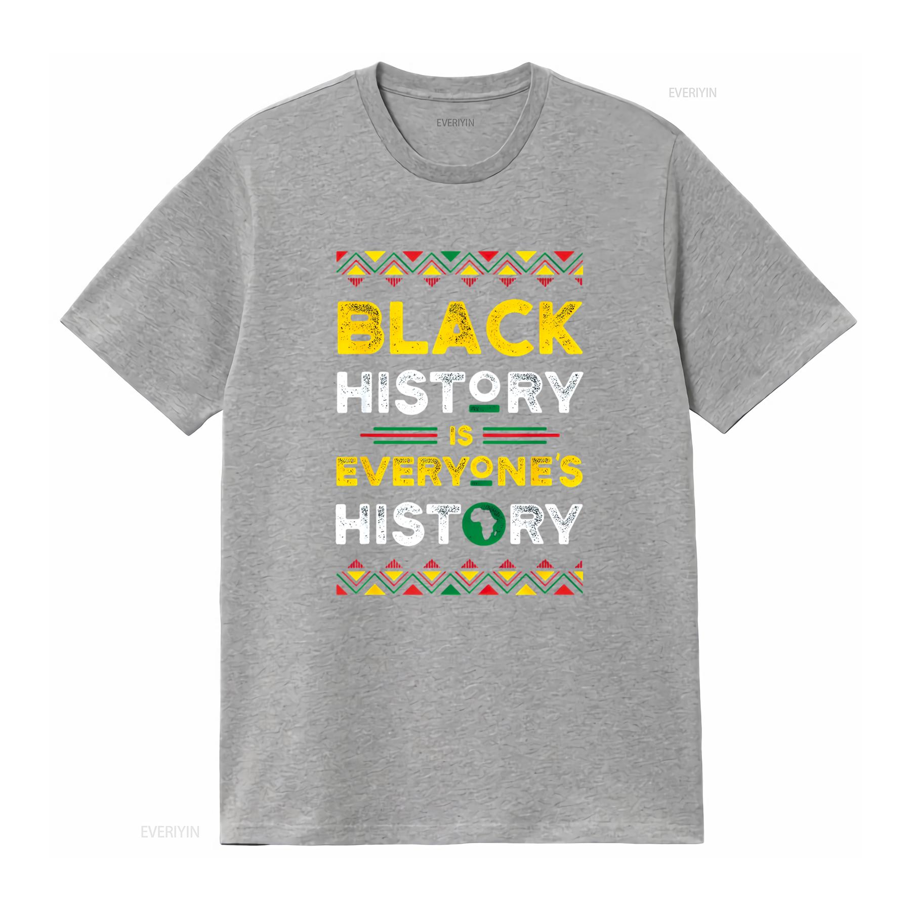 

Black History Is Everyone s T Shirt vintage Washed Stylish homme fashion Unisex Soft Slightly graphic Versatile Breathable S