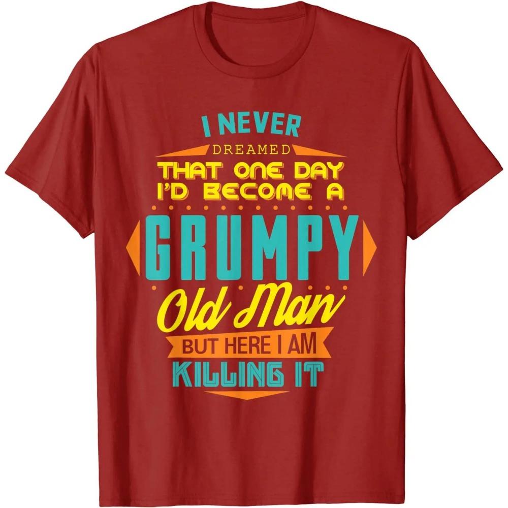 Herren Hätte nie gedacht, dass ich ein griesgrämiger alter Mann werde Lustiges T-Shirt