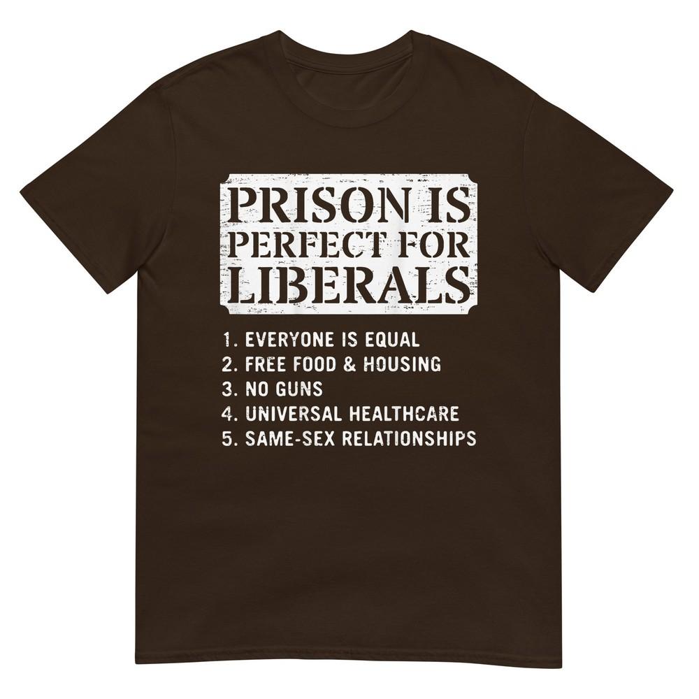 (Sul retro) La Prigione È Perfetta Per I Liberali T-shirt con Citazione Anti Liberale