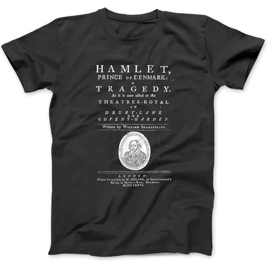 

William Shakespeare Hamlet Shirt Literature Theatre Gift T-Shirt, Sweatshirt, Hoodie for Men Women Kids Made in Canada Black XXXXXL різнокольоровий
