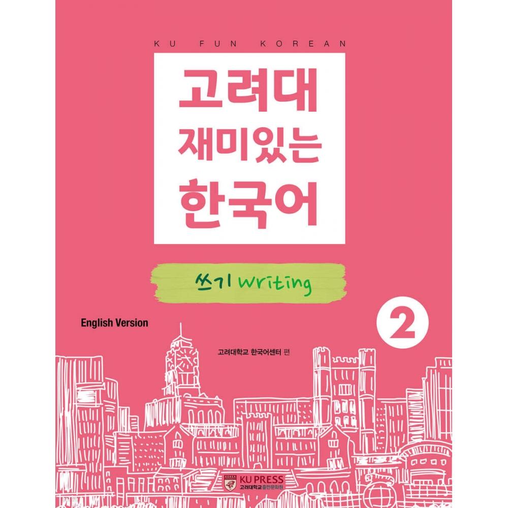 Korea University Press And Culture Center Korea University Fun Korean Writing Writing 2