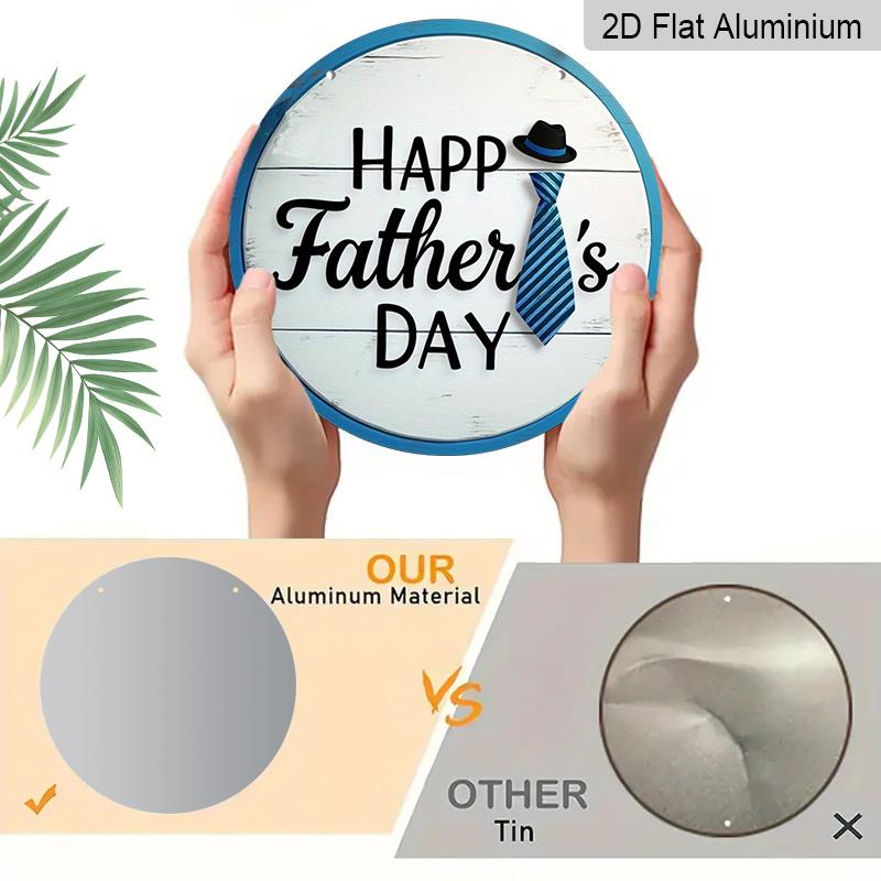 2D Flat 1pc, 8x8 in, Happy Father's Day circular aluminum metal sign, suitable for terraces, porches, garages, homes, cafes, men's caves, shops