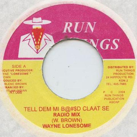 

7-дюймовая пластинка WAYNE LONESOME - Tell Dem Mi Blood Stain Run Things 2004 Ямайка Регги, Ска и Даб