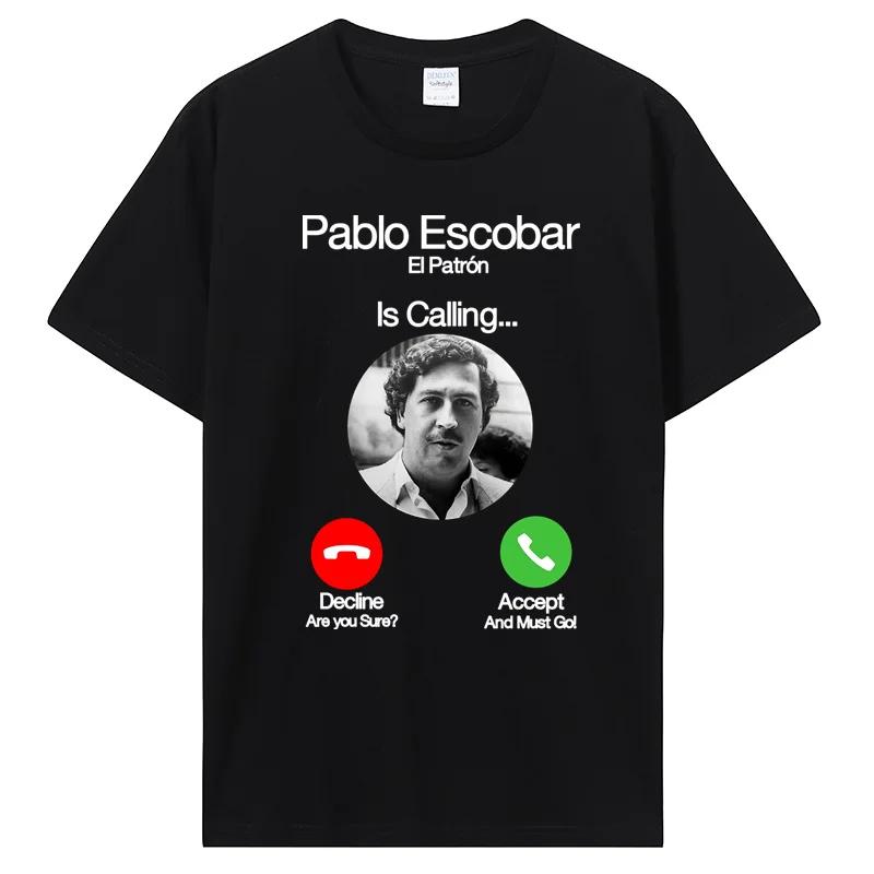 Pablo Escobar Calls for Men's T-shirt Dropshipping Crossfit Men's 100% Cotton T-shirt O Neck Comfortable Short Sleeve Top
