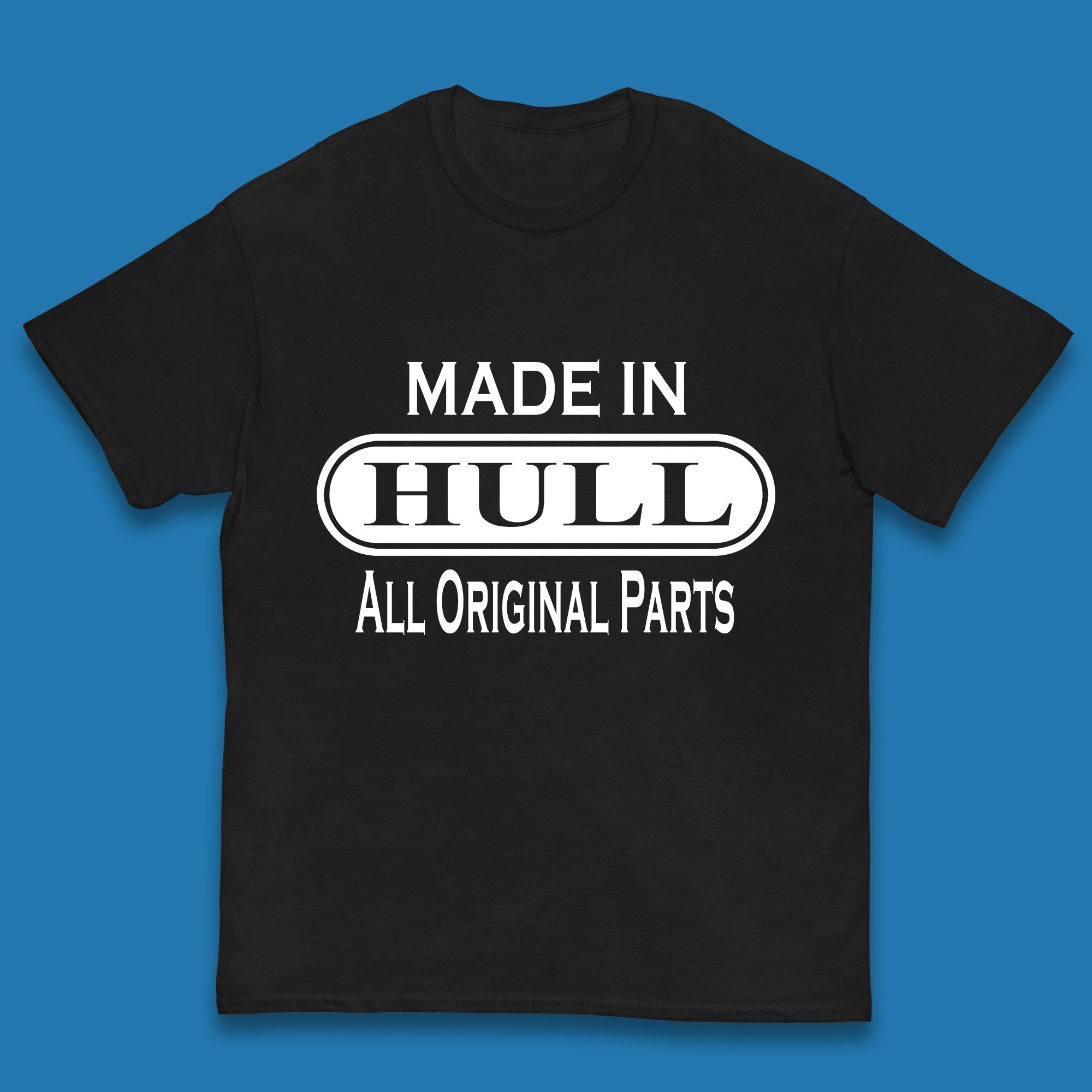 Made In Hull All Original Parts Vintage Retro Birthday Kingston Upon Port City Hull City In East Riding Of Yorkshire, England Kids T Shirt 110