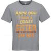 Casual summer For him tshirt Back Off I Have A Crazy Sister And Im Not Afraid To Use Her Short Sleeve Breathable Oneck