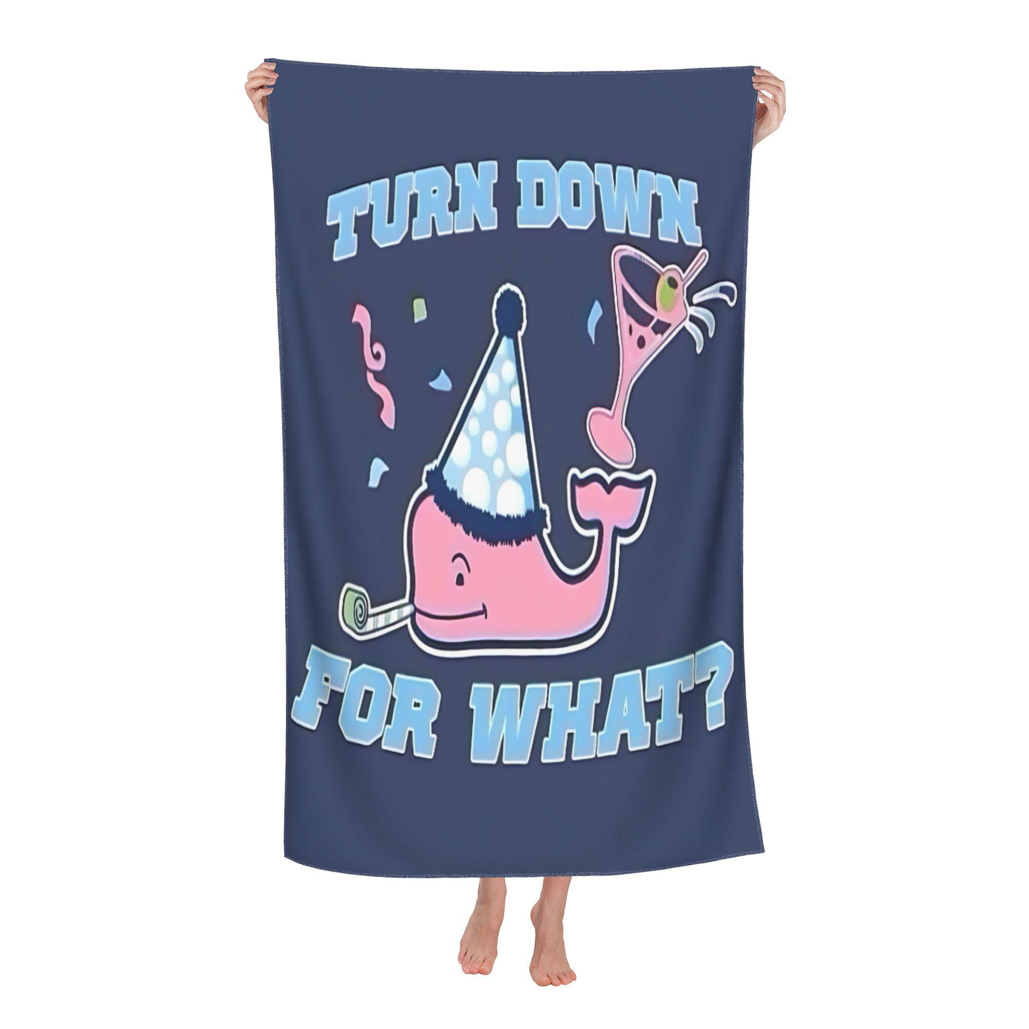 

1 Turn Down For What Party Whale Beach Towel Single Sided 2D Print Soft Microfiber Absorbent Towel For Pool Beach Bath Time Fun W30*H60(CM)