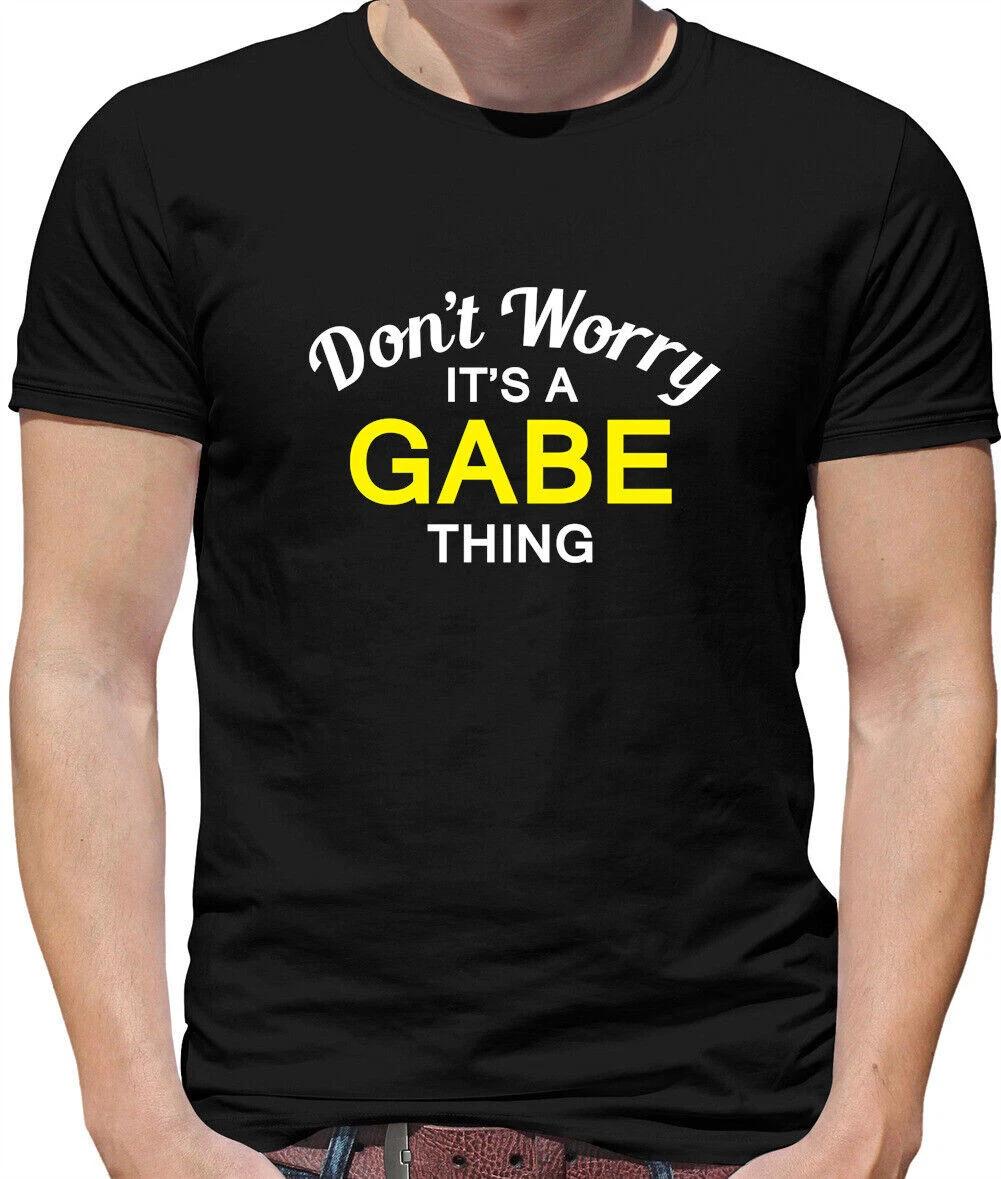 Don t Worry It s A Gabe Thing Gentlemen - Family Name Own Name Family 2XL