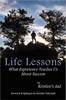 The Life Lessons : What Experience Teaches Us About Success Book