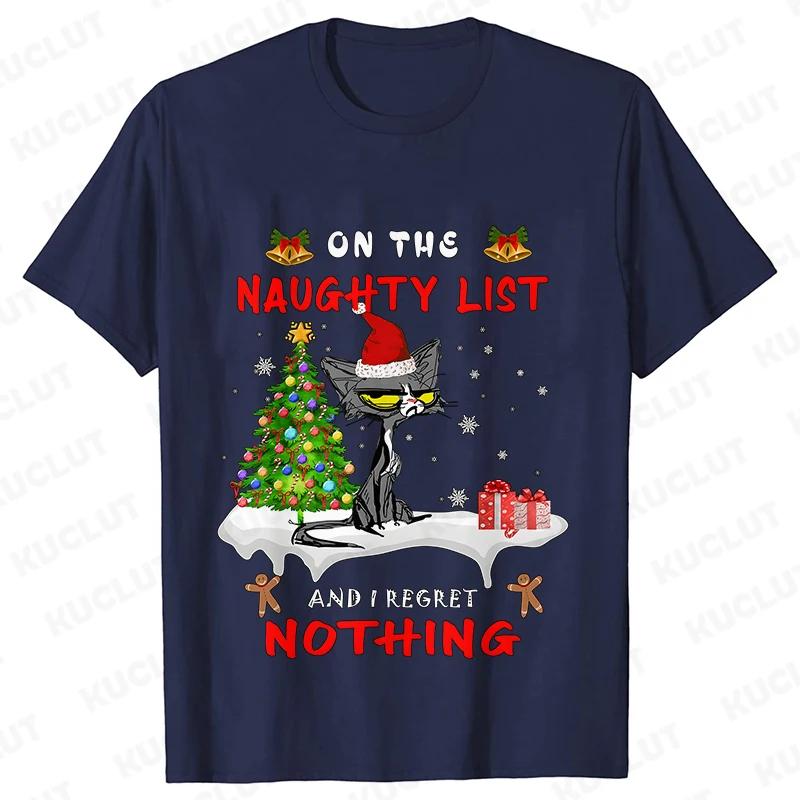Funny Unisex Tshirt on The Naughty List and I Regret Nothing Tops Black Cat Print Tshirts Casual Merry Christmas Casual Tshirts