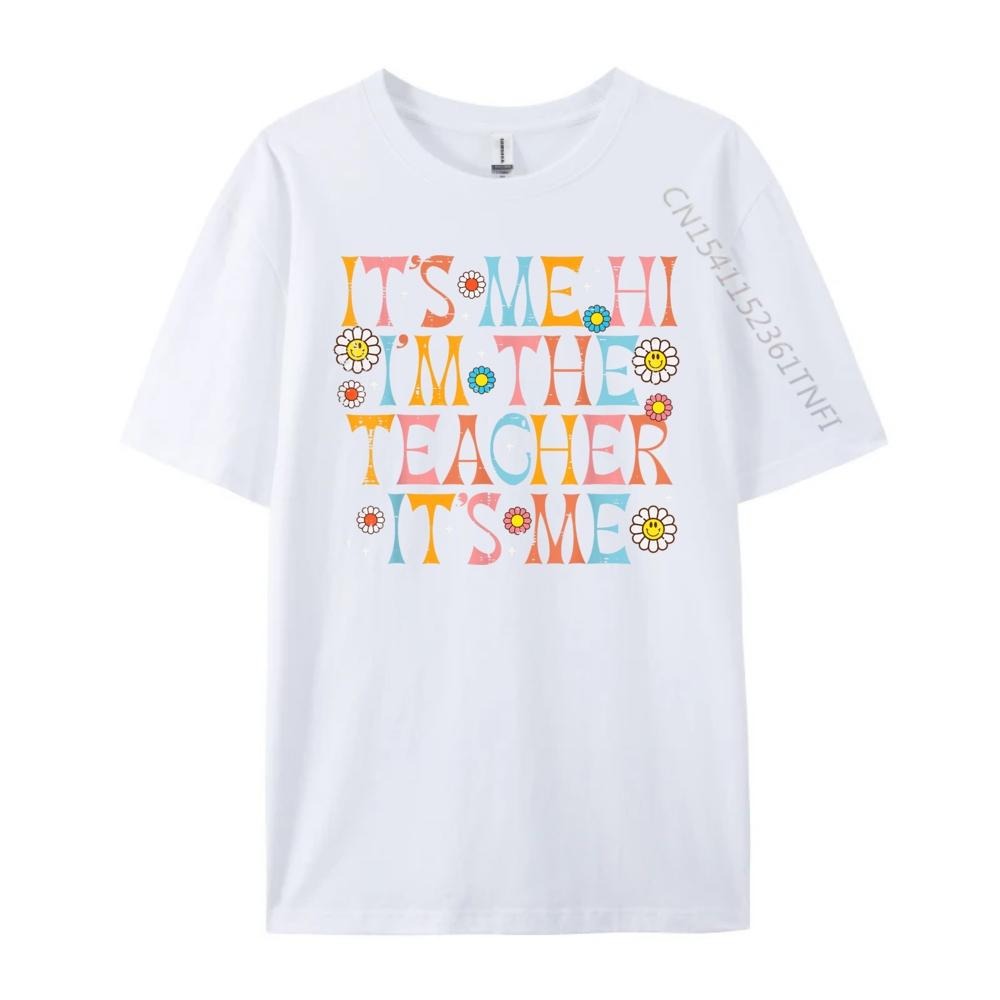 Its Me Hi Im The Teacher Appreciation Back To School Women Grahpic Tee Shirt Mens Clothing T Shirt Leisure