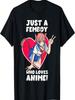 Just A Femboy Who Loves Anime! - Cool & Fun Gift T-Shirt