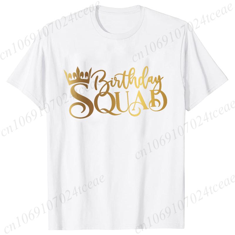 Birthday Squad Queen Tshirt for Women Besties Birthday Party Crew Graphic Yk Tops Short Sleeve Tees FeUnisex Aesthetic Clothing
