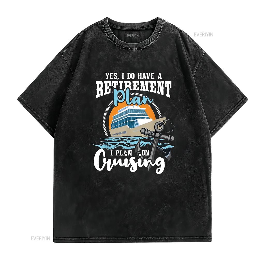 I Do Have A Retirement Plan Cruise Ship Cruising Cruiser T Shirt Black X Large vintage Washed Stretched graphic Versatile