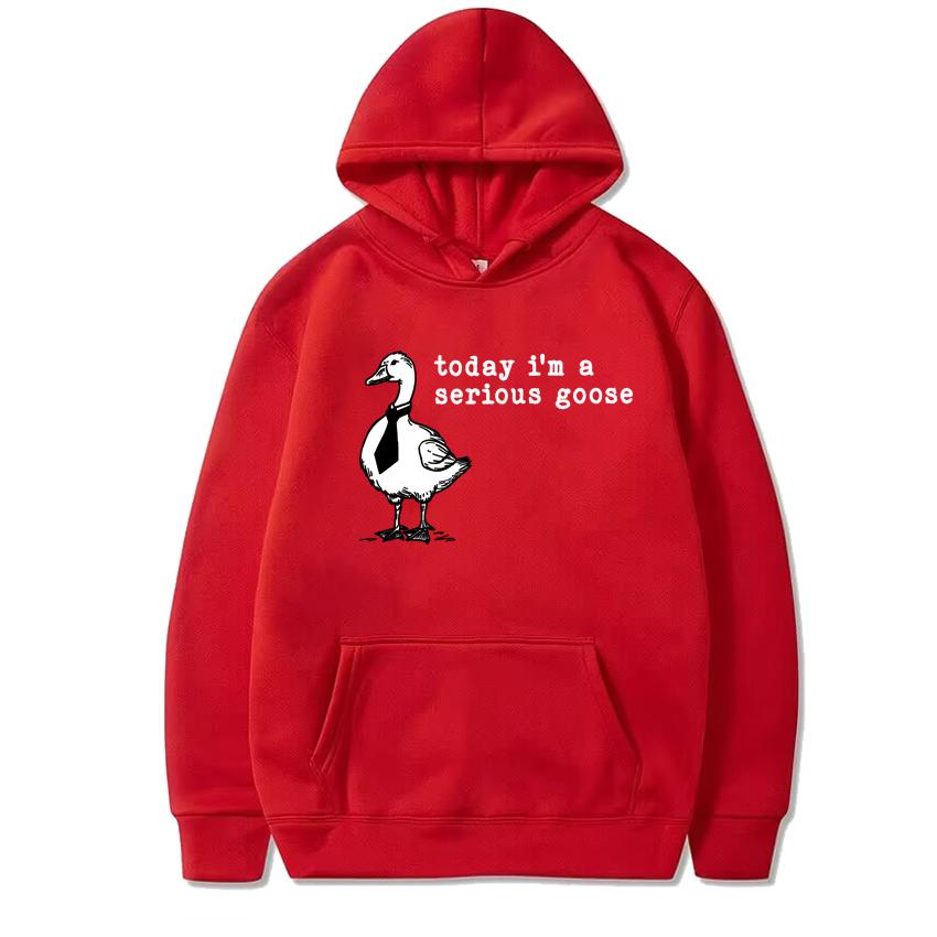Funny Today I'm A Serious Goose Funny Silly Meme Graphic Hoodies Unisex harajuku fashion Sweatshirt Men women Fleece pullovers