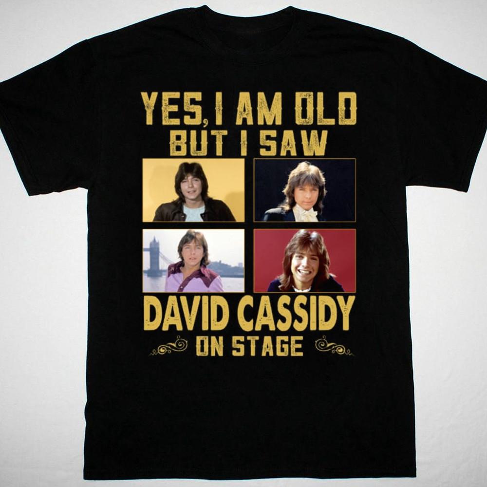 

I saw David Cassidy on stage T-shirt short sleeve All sizes Black JJ4320 4XL