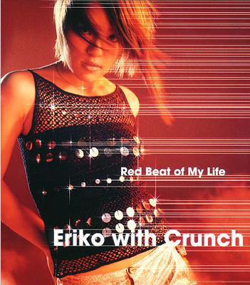CD ERIKO CRUNCH Red Beat of My Life TFCC87054 Toys Factory 2000 Japan Rock Used