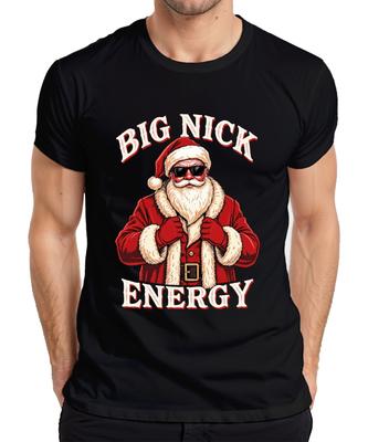 Big Nick Energy Santa Claus Christmas Gift Sunglasses Unisexs Tshirt