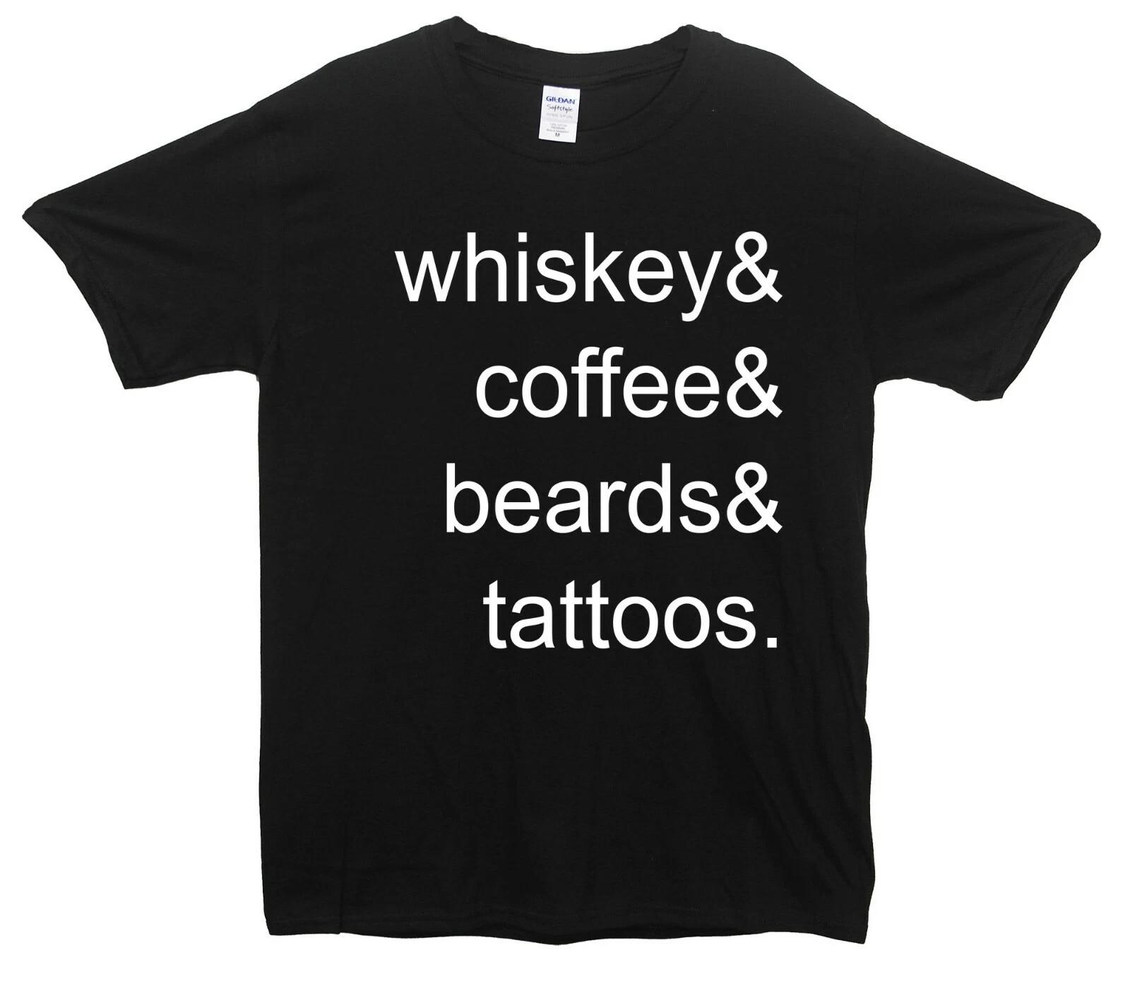 

Whiskey & Coffee & Beards & Tattoos T-Shirt 2XL