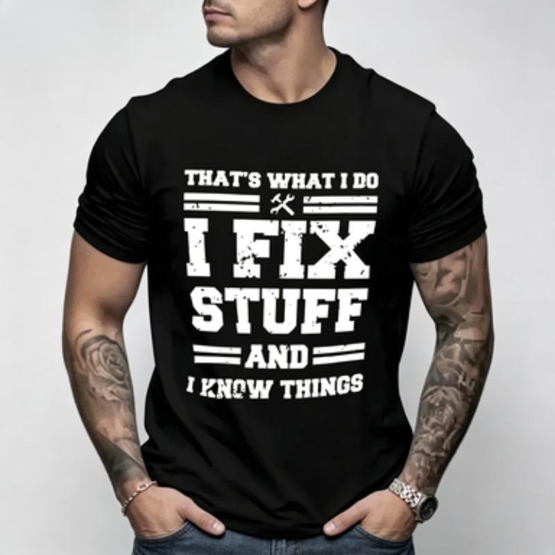 Funny Mechanic I Fix Stuff And Know Things Shirts For Unisex Short Sleeve Unisexs Tshirt Humor Mechanic Tshirt Gift For Dad Husband